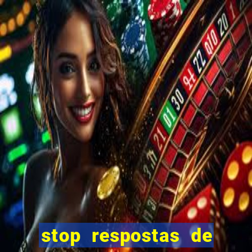 stop respostas de a a z